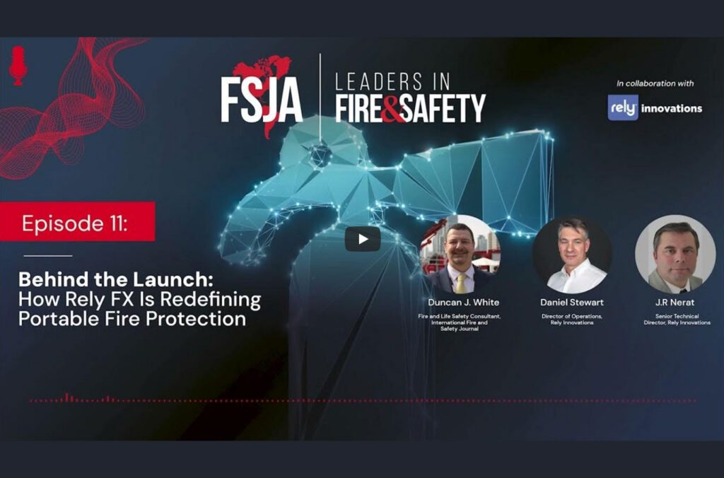 Rely FX Featured on Fire & Safety Journal Americas’ Leaders in Fire & Safety Podcast